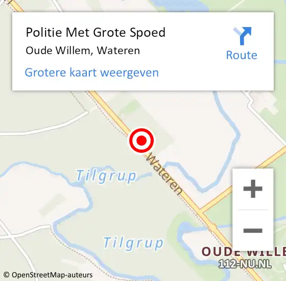 Locatie op kaart van de 112 melding: Politie Met Grote Spoed Naar Oude Willem, Wateren op 3 augustus 2023 22:22