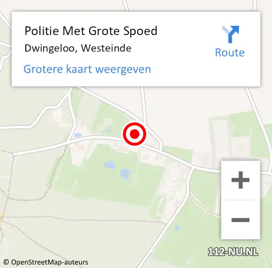 Locatie op kaart van de 112 melding: Politie Met Grote Spoed Naar Dwingeloo, Westeinde op 4 augustus 2023 12:44