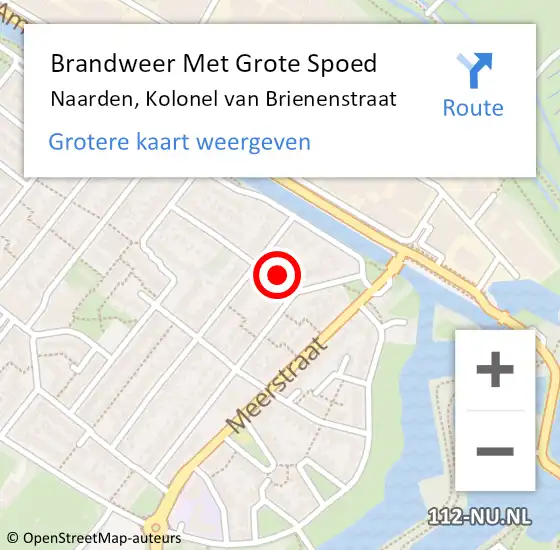 Locatie op kaart van de 112 melding: Brandweer Met Grote Spoed Naar Naarden, Kolonel van Brienenstraat op 4 augustus 2023 13:42