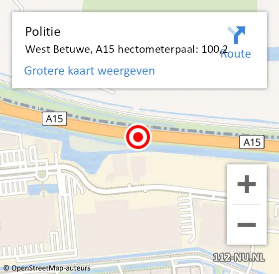 Locatie op kaart van de 112 melding: Politie West Betuwe, A15 hectometerpaal: 100,2 op 9 augustus 2023 09:20