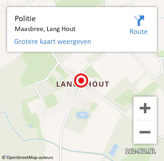 Locatie op kaart van de 112 melding: Politie Maasbree, Lang Hout op 10 augustus 2023 11:06