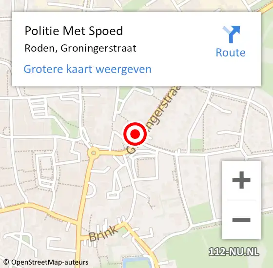 Locatie op kaart van de 112 melding: Politie Met Spoed Naar Roden, Groningerstraat op 13 augustus 2023 10:24