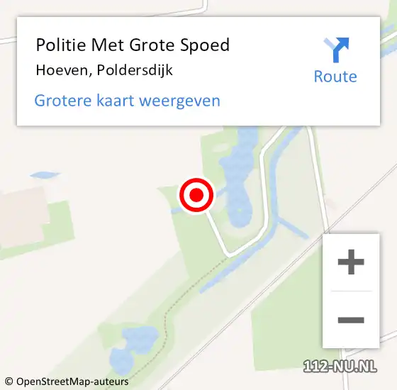 Locatie op kaart van de 112 melding: Politie Met Grote Spoed Naar Hoeven, Poldersdijk op 13 augustus 2023 17:09
