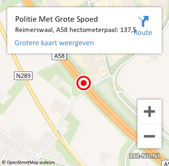 Locatie op kaart van de 112 melding: Politie Met Grote Spoed Naar Reimerswaal, A58 hectometerpaal: 137,5 op 14 augustus 2023 13:58
