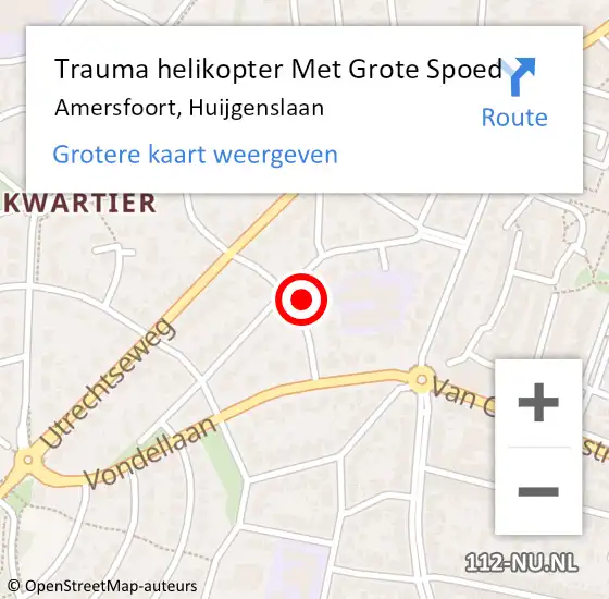 Locatie op kaart van de 112 melding: Trauma helikopter Met Grote Spoed Naar Amersfoort, Huijgenslaan op 16 augustus 2023 05:25
