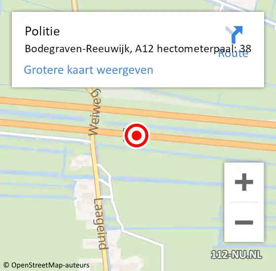 Locatie op kaart van de 112 melding: Politie Bodegraven-Reeuwijk, A12 hectometerpaal: 38 op 18 augustus 2023 04:36