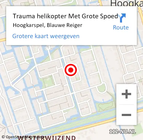 Locatie op kaart van de 112 melding: Trauma helikopter Met Grote Spoed Naar Hoogkarspel, Blauwe Reiger op 20 augustus 2023 03:22