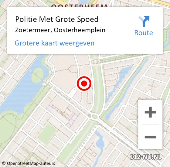 Locatie op kaart van de 112 melding: Politie Met Grote Spoed Naar Zoetermeer, Oosterheemplein op 20 augustus 2023 13:23