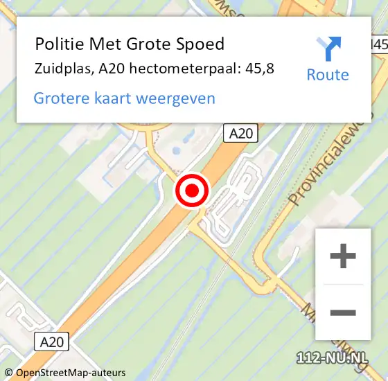 Locatie op kaart van de 112 melding: Politie Met Grote Spoed Naar Zuidplas, A20 hectometerpaal: 45,8 op 21 augustus 2023 15:08