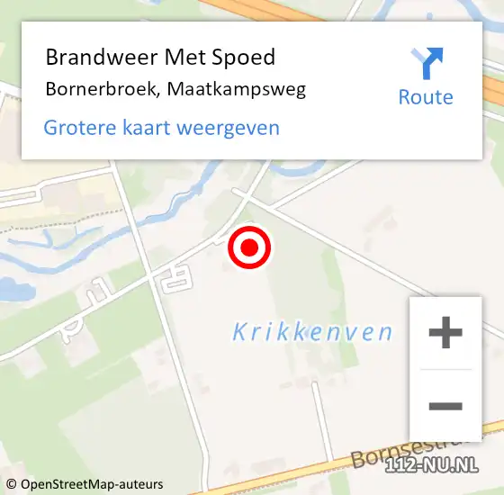 Locatie op kaart van de 112 melding: Brandweer Met Spoed Naar Bornerbroek, Maatkampsweg op 21 augustus 2023 18:59