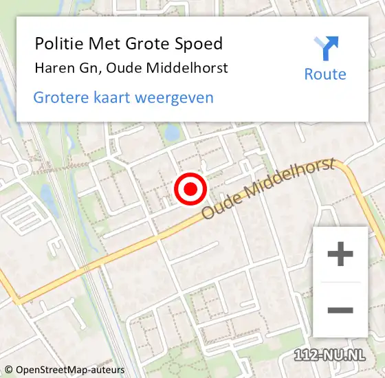 Locatie op kaart van de 112 melding: Politie Met Grote Spoed Naar Haren Gn, Oude Middelhorst op 22 augustus 2023 05:21