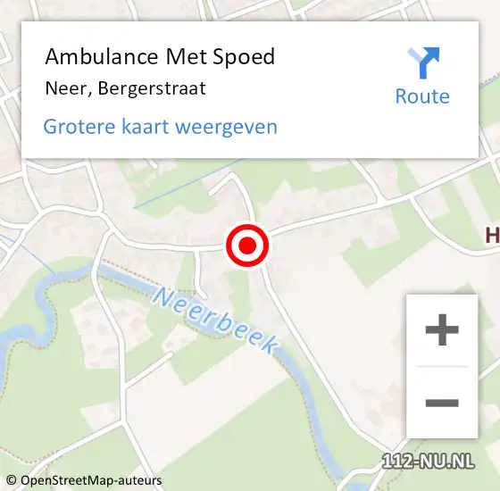 Locatie op kaart van de 112 melding: Ambulance Met Spoed Naar Neer, Bergerstraat op 22 augustus 2023 07:11