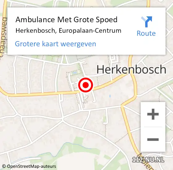 Locatie op kaart van de 112 melding: Ambulance Met Grote Spoed Naar Herkenbosch, Europalaan-Centrum op 22 augustus 2023 12:25