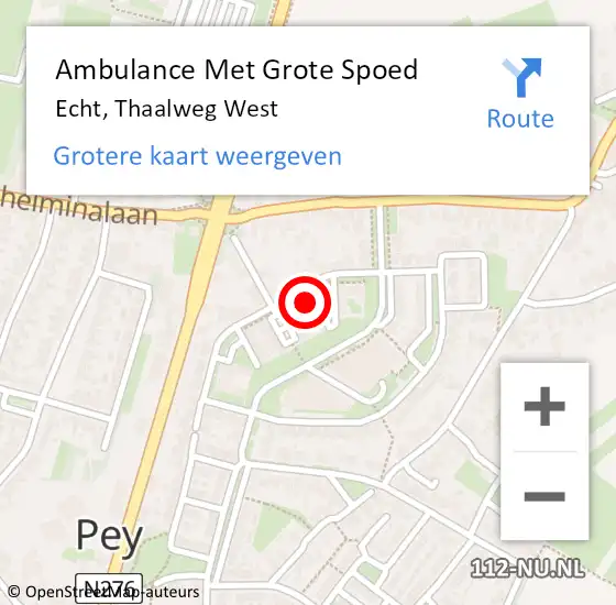 Locatie op kaart van de 112 melding: Ambulance Met Grote Spoed Naar Echt, Thaalweg West op 22 augustus 2023 13:02