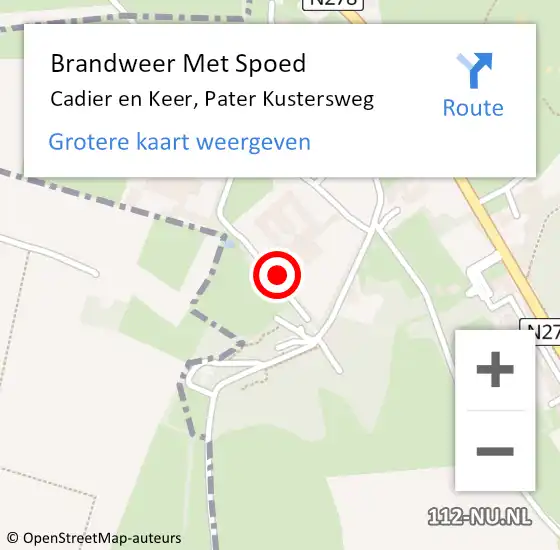 Locatie op kaart van de 112 melding: Brandweer Met Spoed Naar Cadier en Keer, Pater Kustersweg op 22 augustus 2023 23:58