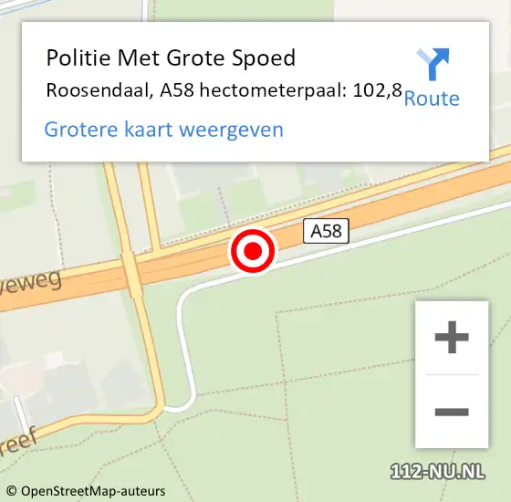 Locatie op kaart van de 112 melding: Politie Met Grote Spoed Naar Roosendaal, A58 hectometerpaal: 102,8 op 25 augustus 2023 00:05