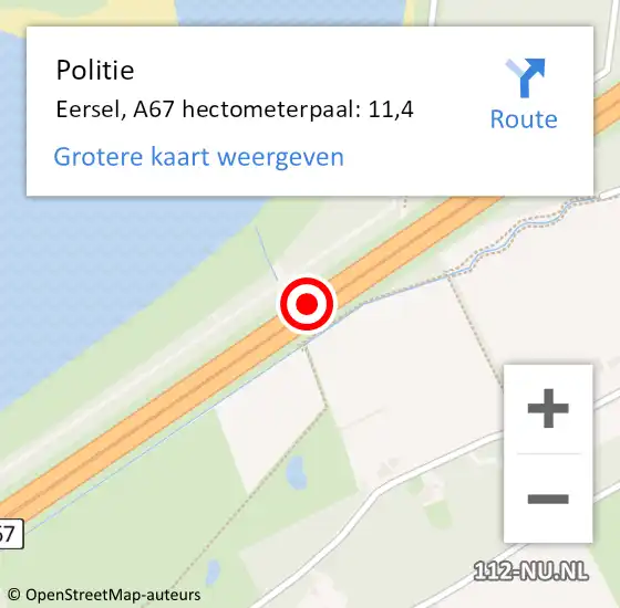 Locatie op kaart van de 112 melding: Politie Eersel, A67 hectometerpaal: 11,4 op 25 augustus 2023 00:08