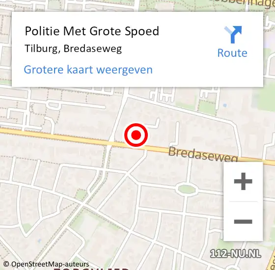 Locatie op kaart van de 112 melding: Politie Met Grote Spoed Naar Tilburg, Bredaseweg op 25 augustus 2023 13:14