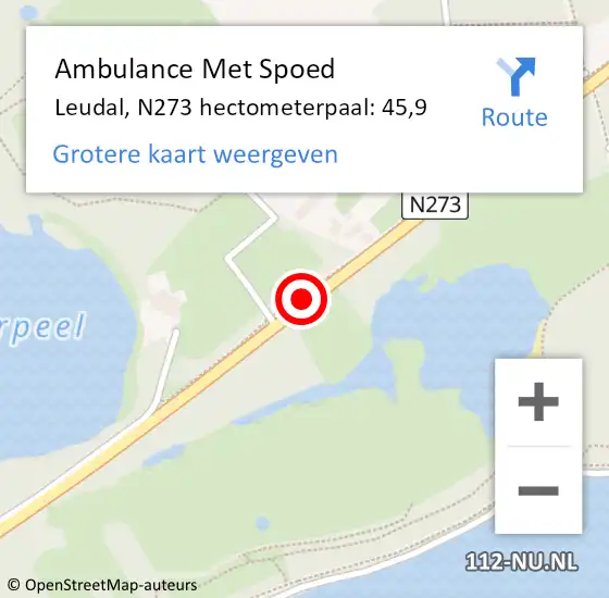 Locatie op kaart van de 112 melding: Ambulance Met Spoed Naar Leudal, N273 hectometerpaal: 45,9 op 26 augustus 2023 17:09