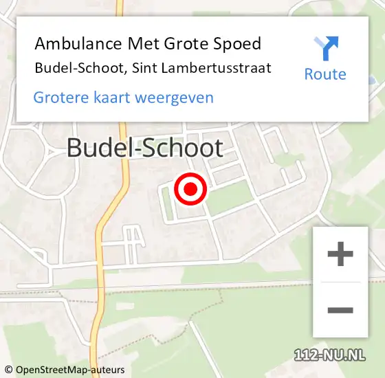 Locatie op kaart van de 112 melding: Ambulance Met Grote Spoed Naar Budel-Schoot, Sint Lambertusstraat op 26 augustus 2023 21:30