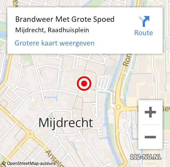 Locatie op kaart van de 112 melding: Brandweer Met Grote Spoed Naar Mijdrecht, Raadhuisplein op 28 augustus 2023 09:04