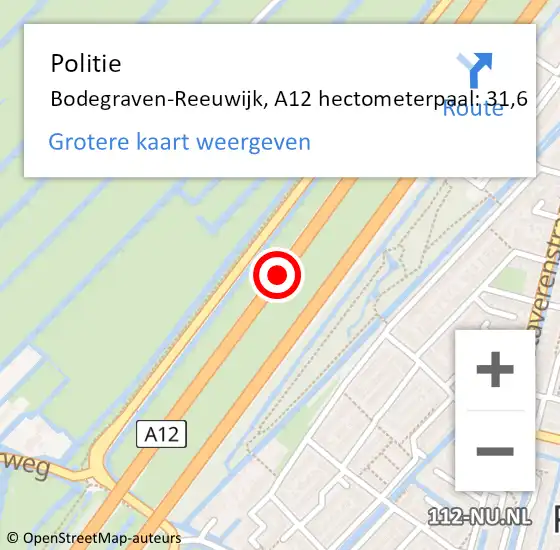 Locatie op kaart van de 112 melding: Politie Bodegraven-Reeuwijk, A12 hectometerpaal: 31,6 op 30 augustus 2023 16:18