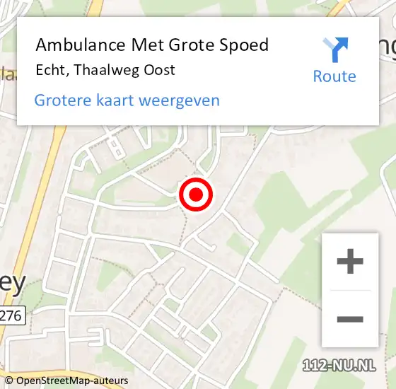 Locatie op kaart van de 112 melding: Ambulance Met Grote Spoed Naar Echt, Thaalweg Oost op 5 september 2023 05:03