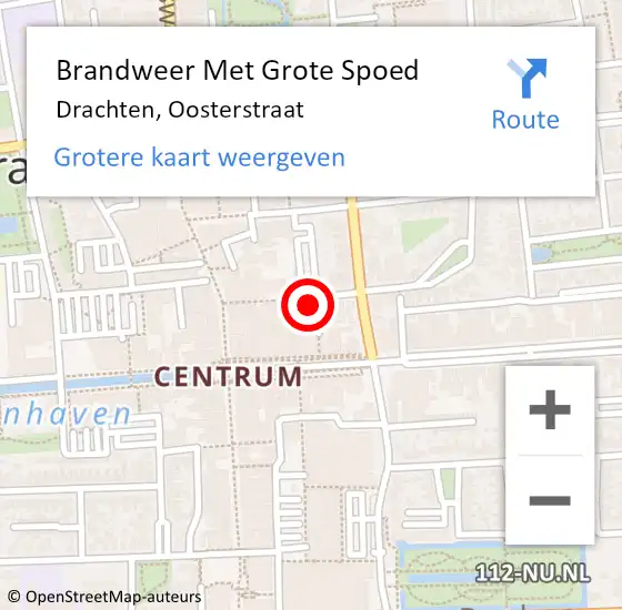 Locatie op kaart van de 112 melding: Brandweer Met Grote Spoed Naar Drachten, Oosterstraat op 5 september 2023 10:42