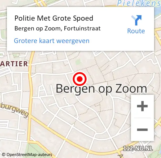 Locatie op kaart van de 112 melding: Politie Met Grote Spoed Naar Bergen op Zoom, Fortuinstraat op 6 september 2023 13:02