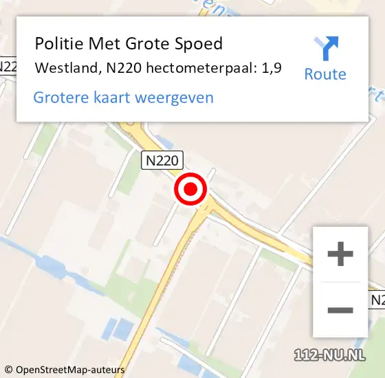 Locatie op kaart van de 112 melding: Politie Met Grote Spoed Naar Westland, N220 hectometerpaal: 1,9 op 9 september 2023 14:05