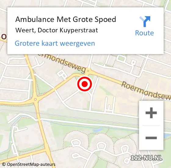 Locatie op kaart van de 112 melding: Ambulance Met Grote Spoed Naar Weert, Doctor Kuyperstraat op 13 september 2023 11:53