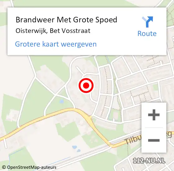 Locatie op kaart van de 112 melding: Brandweer Met Grote Spoed Naar Oisterwijk, Bet Vosstraat op 18 september 2023 10:56