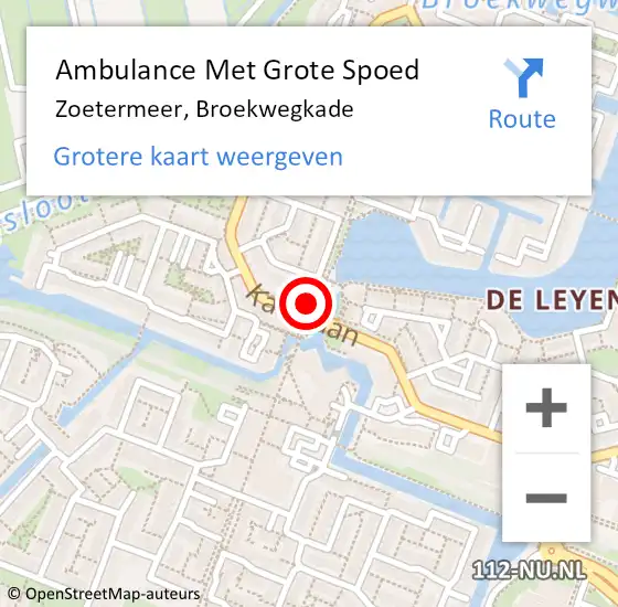 Locatie op kaart van de 112 melding: Ambulance Met Grote Spoed Naar Zoetermeer, Broekwegkade op 18 september 2023 19:32