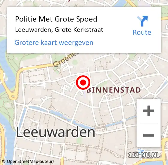 Locatie op kaart van de 112 melding: Politie Met Grote Spoed Naar Leeuwarden, Grote Kerkstraat op 23 september 2023 18:59