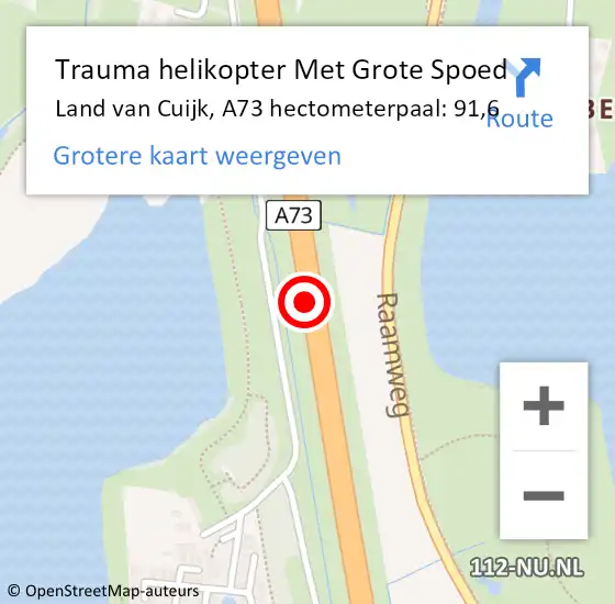 Locatie op kaart van de 112 melding: Trauma helikopter Met Grote Spoed Naar Land van Cuijk, A73 hectometerpaal: 91,6 op 23 september 2023 23:29