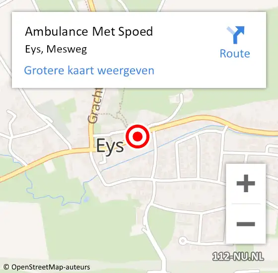 Locatie op kaart van de 112 melding: Ambulance Met Spoed Naar Eys, Mesweg op 9 september 2014 10:47