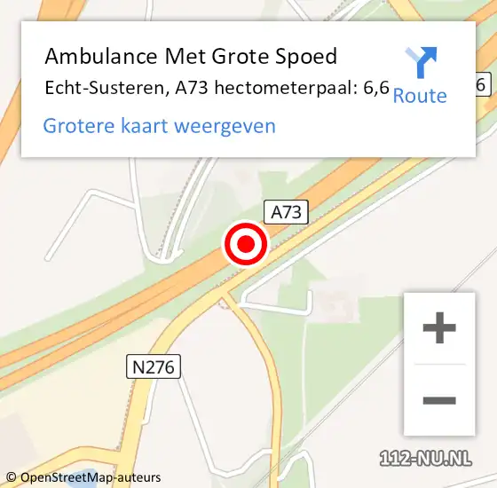 Locatie op kaart van de 112 melding: Ambulance Met Grote Spoed Naar Echt-Susteren, A73 hectometerpaal: 6,6 op 26 september 2023 05:43