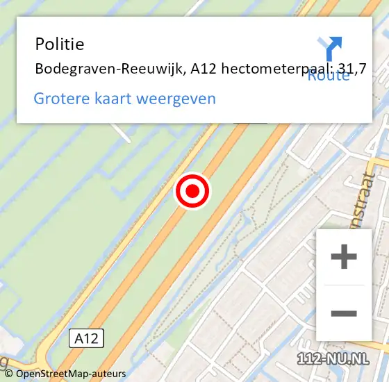 Locatie op kaart van de 112 melding: Politie Bodegraven-Reeuwijk, A12 hectometerpaal: 31,7 op 26 september 2023 15:45