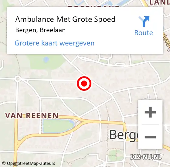 Locatie op kaart van de 112 melding: Ambulance Met Grote Spoed Naar Bergen, Breelaan op 27 september 2023 11:30