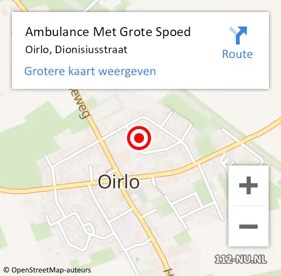 Locatie op kaart van de 112 melding: Ambulance Met Grote Spoed Naar Oirlo, Dionisiusstraat op 9 september 2014 16:52