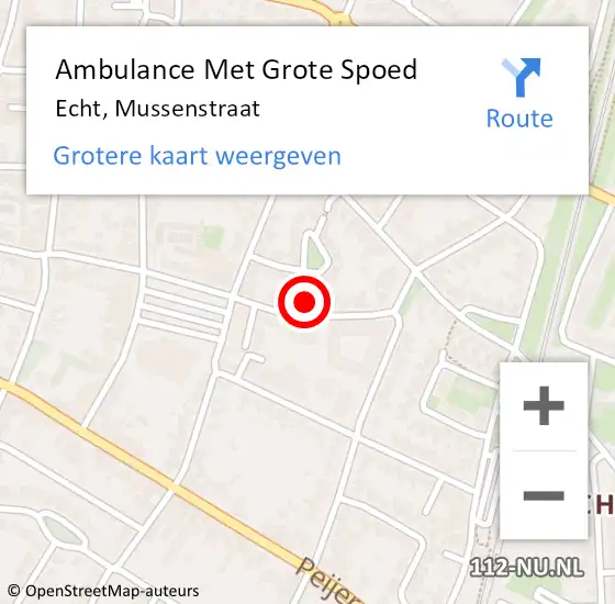 Locatie op kaart van de 112 melding: Ambulance Met Grote Spoed Naar Echt, Mussenstraat op 28 september 2023 11:03