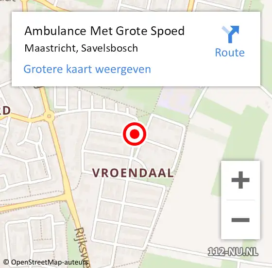 Locatie op kaart van de 112 melding: Ambulance Met Grote Spoed Naar Maastricht, Savelsbosch op 10 september 2014 21:12