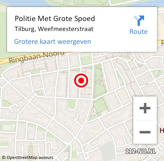 Locatie op kaart van de 112 melding: Politie Met Grote Spoed Naar Tilburg, Weefmeesterstraat op 8 oktober 2023 09:34