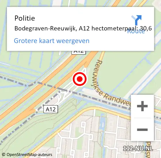 Locatie op kaart van de 112 melding: Politie Bodegraven-Reeuwijk, A12 hectometerpaal: 30,6 op 9 oktober 2023 02:16