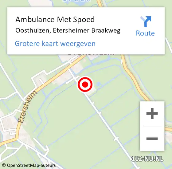 Locatie op kaart van de 112 melding: Ambulance Met Spoed Naar Oosthuizen, Etersheimer Braakweg op 10 oktober 2023 15:50