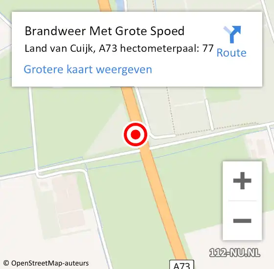 Locatie op kaart van de 112 melding: Brandweer Met Grote Spoed Naar Land van Cuijk, A73 hectometerpaal: 77 op 10 oktober 2023 18:09