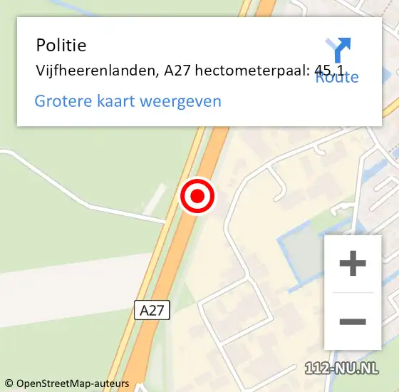 Locatie op kaart van de 112 melding: Politie Vijfheerenlanden, A27 hectometerpaal: 45,1 op 11 oktober 2023 06:23