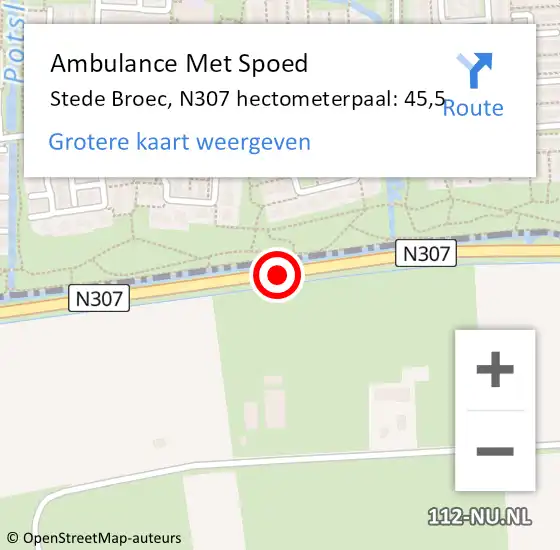 Locatie op kaart van de 112 melding: Ambulance Met Spoed Naar Stede Broec, N307 hectometerpaal: 45,5 op 13 oktober 2023 09:40