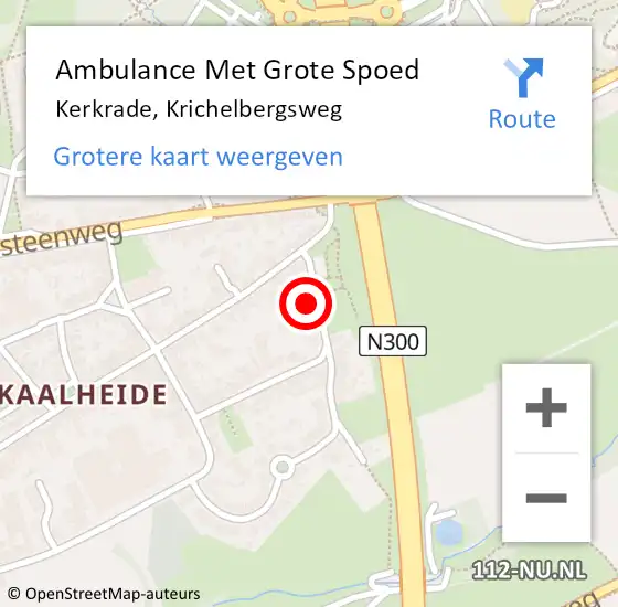 Locatie op kaart van de 112 melding: Ambulance Met Grote Spoed Naar Kerkrade, Krichelbergsweg op 11 september 2014 13:51