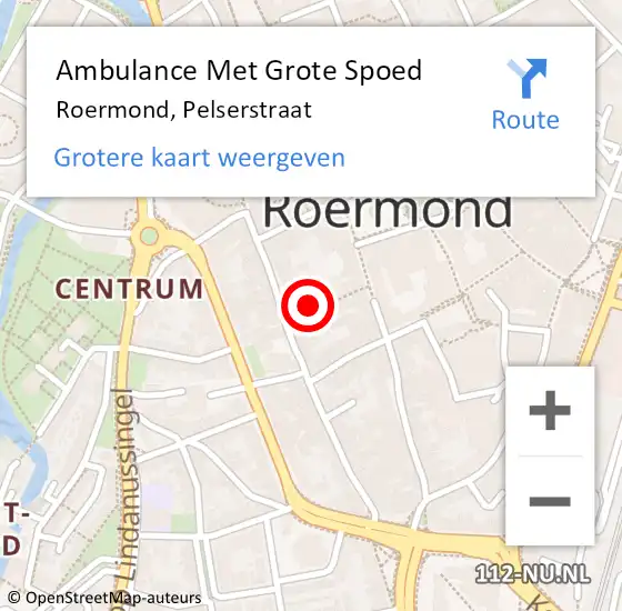 Locatie op kaart van de 112 melding: Ambulance Met Grote Spoed Naar Roermond, Pelserstraat op 16 oktober 2023 13:13